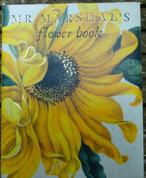 Mr Marshal's Flower Book (Royal Collection Publications, 2008)