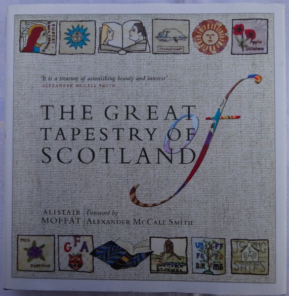 The Great Tapestry of Scotland by Alistair Moffat (pub. Berlinn 2013)